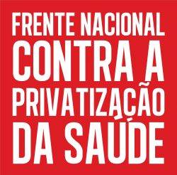 Frente Nacional contra a privatização da saúde