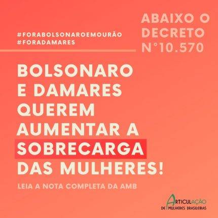 Bolsonaro e Damares querem aumentar a sobrecarga das mulheres