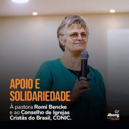 Solidariedade à pastora Romi Bencke e ao CONIC