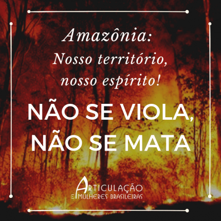 Nota – Amazônia: nosso território, nosso espírito, não se viola, não se mata (2019)