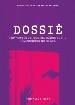Capa de Dossiê 2023: Contra-dados sobre Feminicídios no Ceará